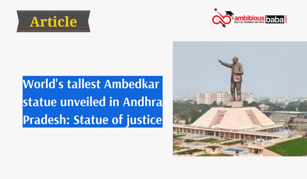 World's tallest Ambedkar statue unveiled in Andhra Pradesh: Statue of ...
