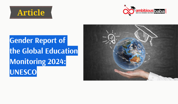 Gender Report of the Global Education Monitoring 2024: UNESCO