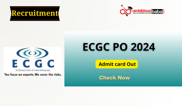 ECGC PO 2024 Admit card Out : Check Now