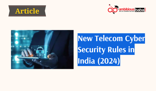 New Telecom Cyber Security Rules in India (2024)